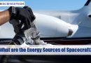 What are the Energy Sources of Spacecraft?