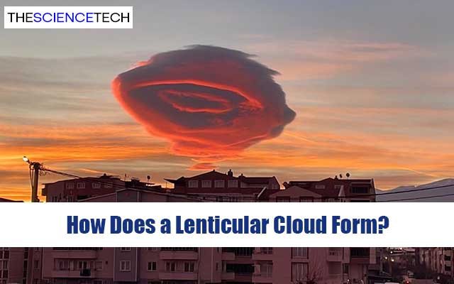 How Does a Lenticular Cloud Form?