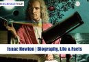 Isaac Newton | Biography, Life & Facts