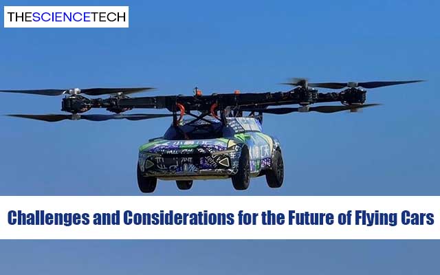 Challenges and Considerations for the Future of Flying Cars